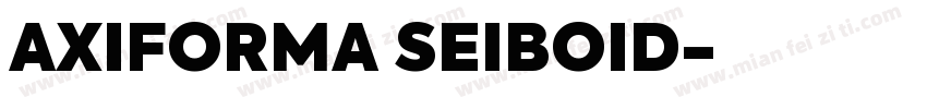 AXIFORMA SEIBOID字体转换